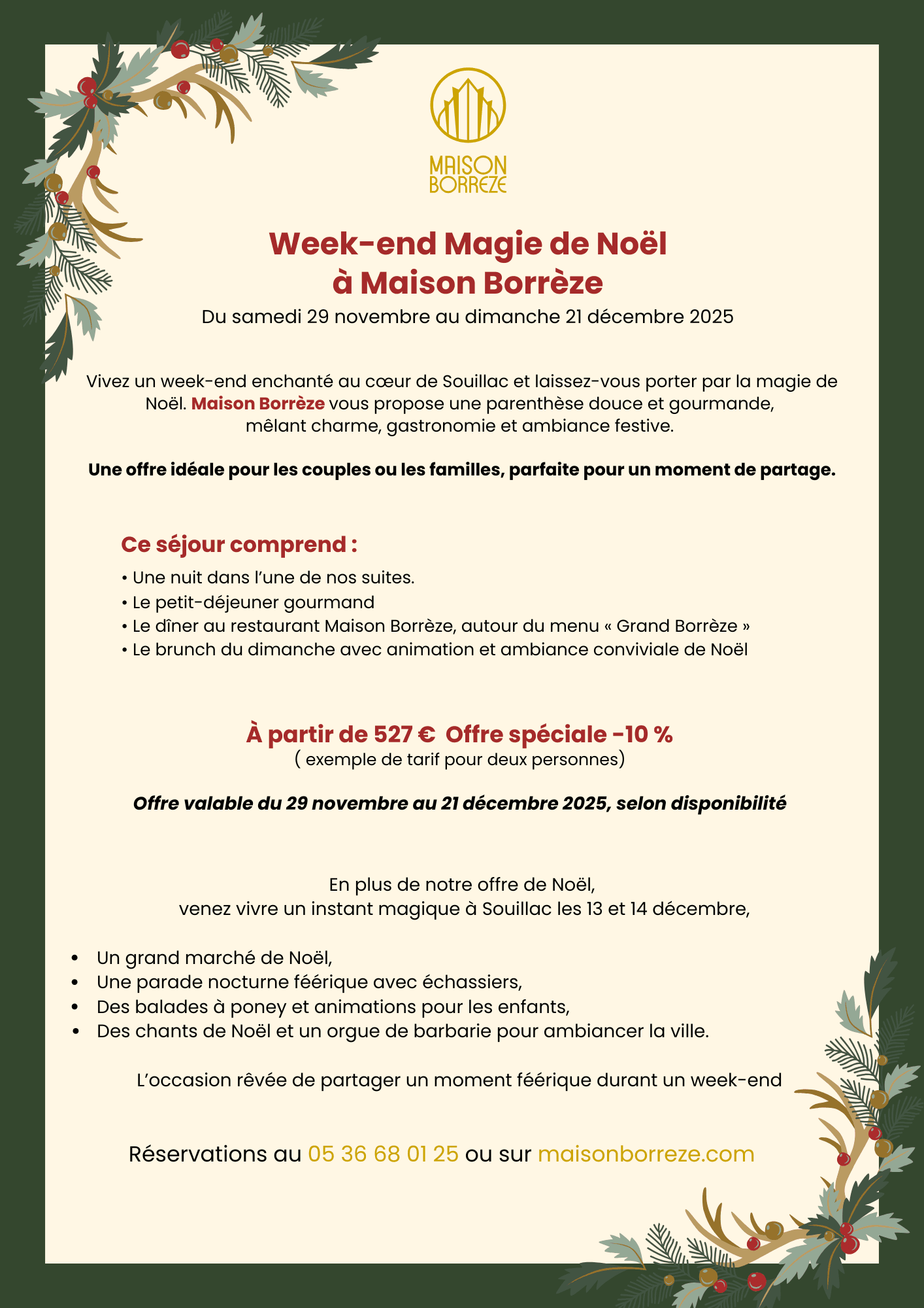 • une nuit dans l’une de nos suites.